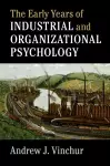 The Early Years of Industrial and Organizational Psychology cover