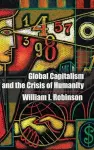 Global Capitalism and the Crisis of Humanity cover