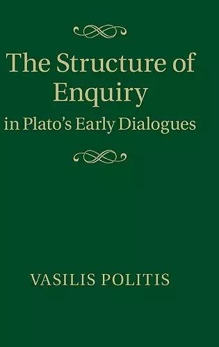 The Structure of Enquiry in Plato's Early Dialogues cover
