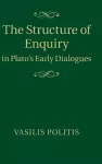 The Structure of Enquiry in Plato's Early Dialogues cover