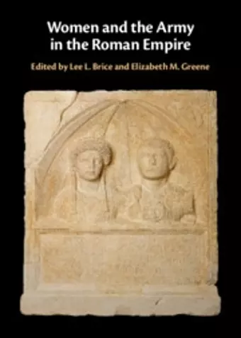 Women and the Army in the Roman Empire cover