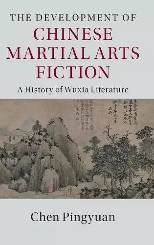 The Development of Chinese Martial Arts Fiction cover