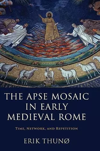 The Apse Mosaic in Early Medieval Rome cover