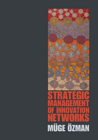 Strategic Management of Innovation Networks cover