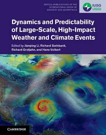 Dynamics and Predictability of Large-Scale, High-Impact Weather and Climate Events cover