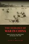 The Ecology of War in China cover