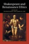 Shakespeare and Renaissance Ethics cover