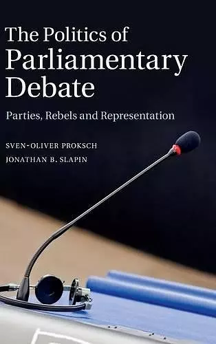 The Politics of Parliamentary Debate cover