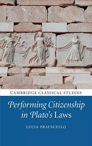 Performing Citizenship in Plato's Laws cover