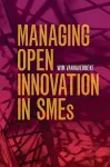 Managing Open Innovation in SMEs cover