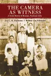 The Camera as Witness cover