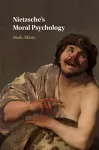 Nietzsche's Moral Psychology cover