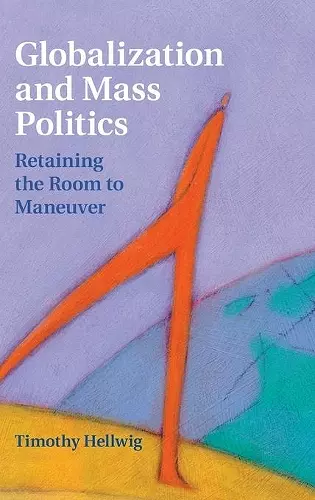 Globalization and Mass Politics cover