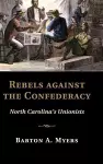 Rebels against the Confederacy cover