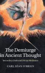 The Demiurge in Ancient Thought cover