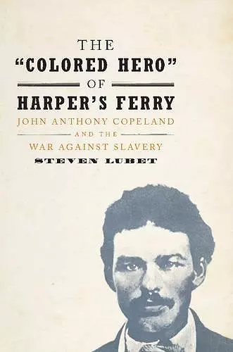 The 'Colored Hero' of Harper's Ferry cover