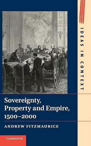 Sovereignty, Property and Empire, 1500–2000 cover