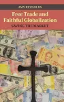 Free Trade and Faithful Globalization cover