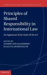 Principles of Shared Responsibility in International Law cover