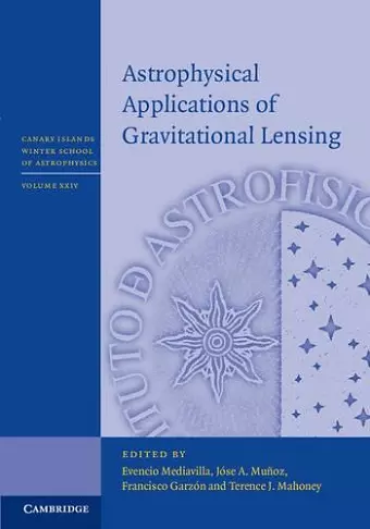 Astrophysical Applications of Gravitational Lensing cover