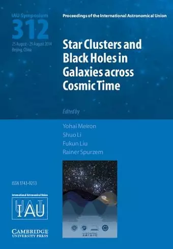 Star Clusters and Black Holes in Galaxies across Cosmic Time (IAU S312) cover