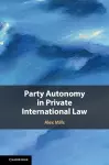 Party Autonomy in Private International Law cover