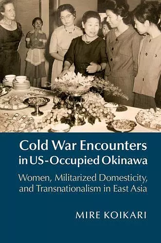 Cold War Encounters in US-Occupied Okinawa cover