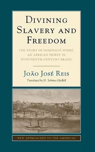 Divining Slavery and Freedom cover