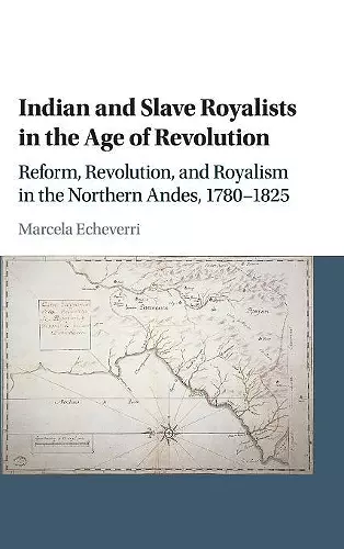 Indian and Slave Royalists in the Age of Revolution cover