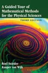 A Guided Tour of Mathematical Methods for the Physical Sciences cover