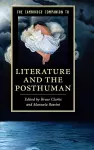 The Cambridge Companion to Literature and the Posthuman cover