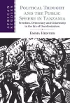Political Thought and the Public Sphere in Tanzania cover
