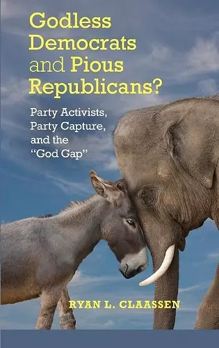 Godless Democrats and Pious Republicans? cover