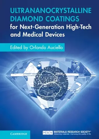 Ultrananocrystalline Diamond Coatings for Next-Generation High-Tech and Medical Devices cover