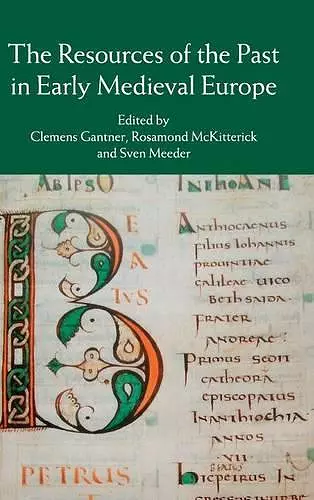 The Resources of the Past in Early Medieval Europe cover