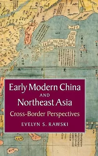 Early Modern China and Northeast Asia cover