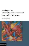 Analogies in International Investment Law and Arbitration cover