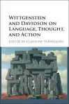 Wittgenstein and Davidson on Language, Thought, and Action cover