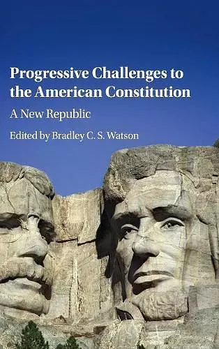 Progressive Challenges to the American Constitution cover