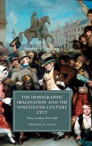 The Demographic Imagination and the Nineteenth-Century City cover