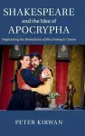 Shakespeare and the Idea of Apocrypha cover