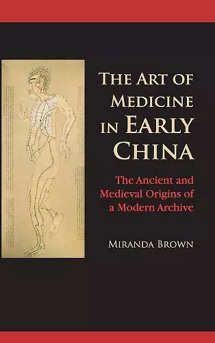 The Art of Medicine in Early China cover