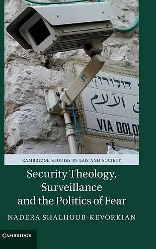 Security Theology, Surveillance and the Politics of Fear cover