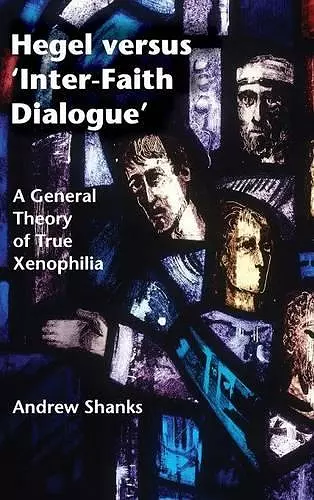 Hegel versus 'Inter-Faith Dialogue' cover