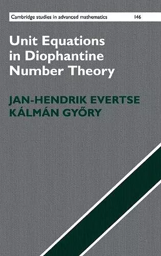 Unit Equations in Diophantine Number Theory cover