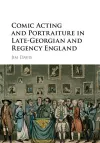 Comic Acting and Portraiture in Late-Georgian and Regency England cover