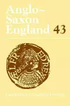 Anglo-Saxon England: Volume 43 cover