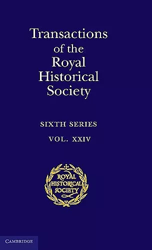 Transactions of the Royal Historical Society: Volume 24 cover