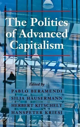 The Politics of Advanced Capitalism cover