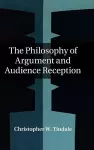 The Philosophy of Argument and Audience Reception cover